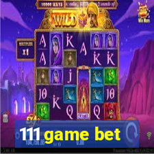 111 game bet